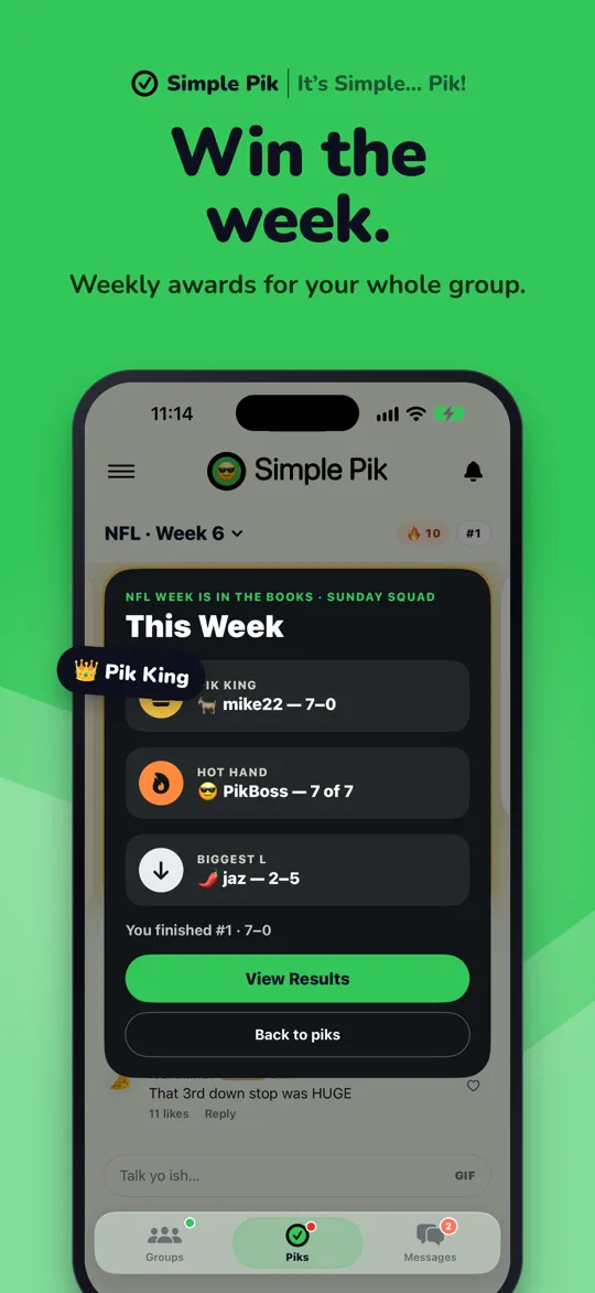 Win the week.